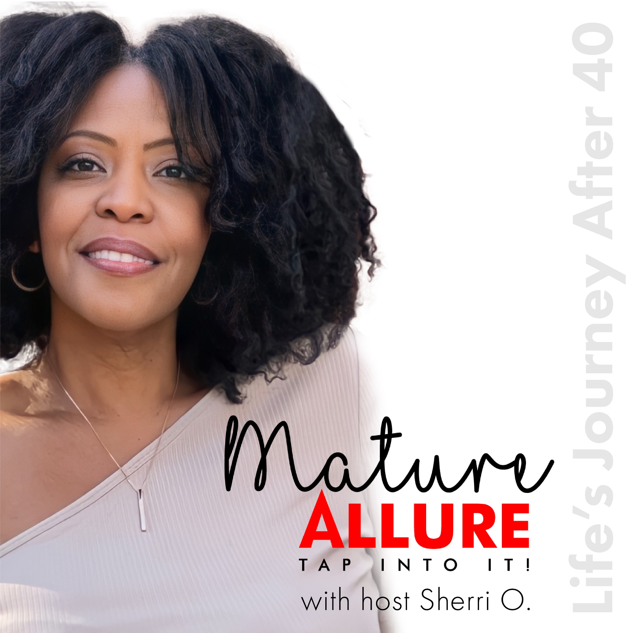 Mature Allure podcast cover featuring host Sherri O.